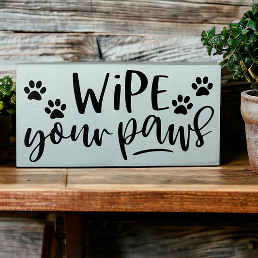 Wipe Your Paws - Rustic Wood Sign