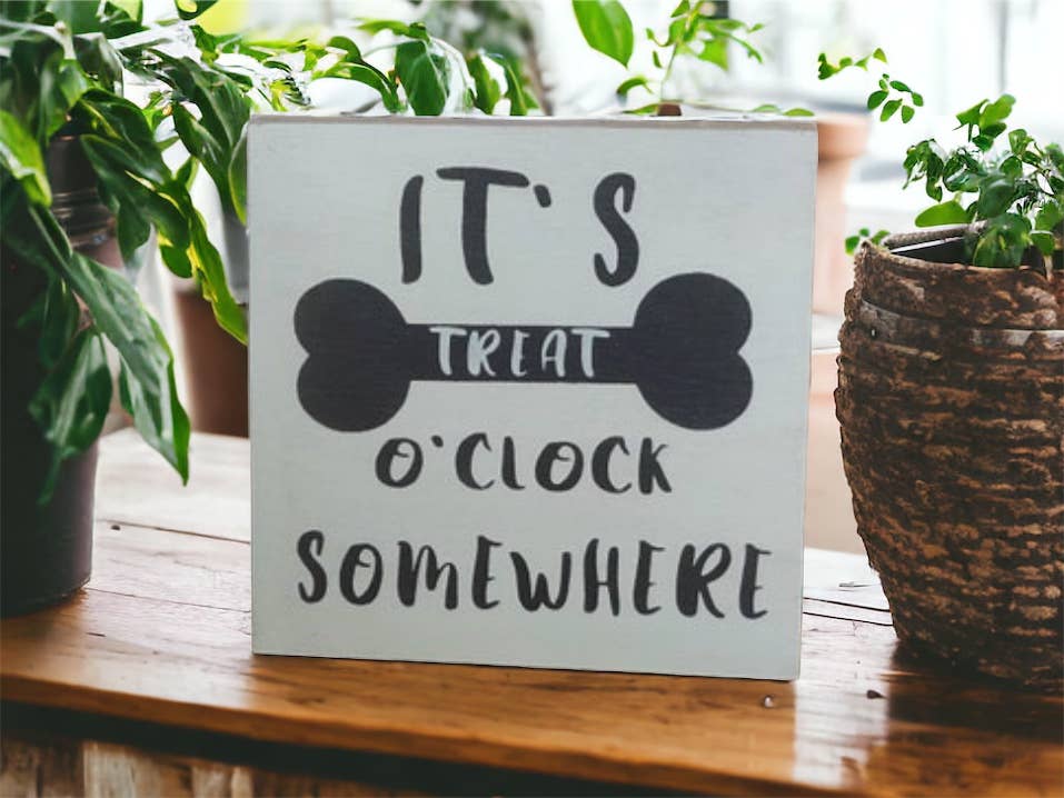 Treat O Clock - Rustic Wood Dog Sign