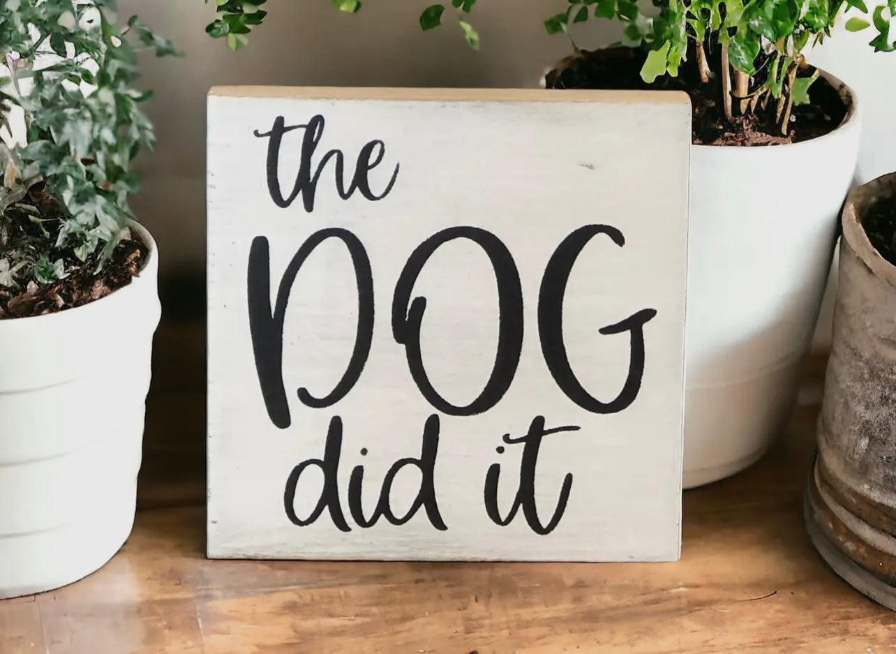 The Dog Did It - Rustic Wood Shelf Sitter