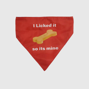 I Licked It, So It's Mine Dog Bandana-Reversible