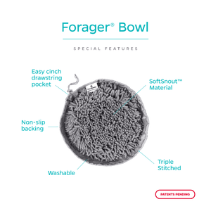 Forager® Bowl w/SoftSnout™