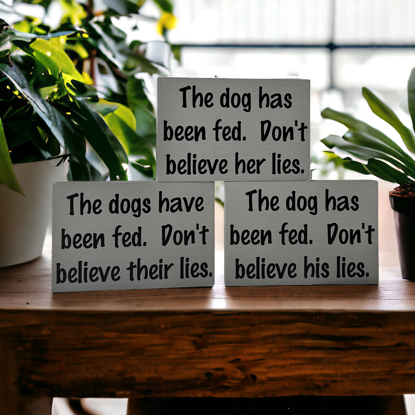 🐶🪵Dog has been fed - Funny Rustic Wood Dog Shelf Sitter Signs