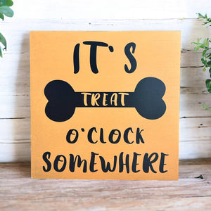 Treat O Clock - Rustic Wood Dog Sign