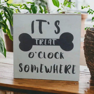 Treat O Clock - Rustic Wood Dog Sign