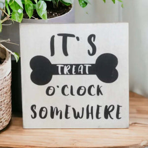 Treat O Clock - Rustic Wood Dog Sign
