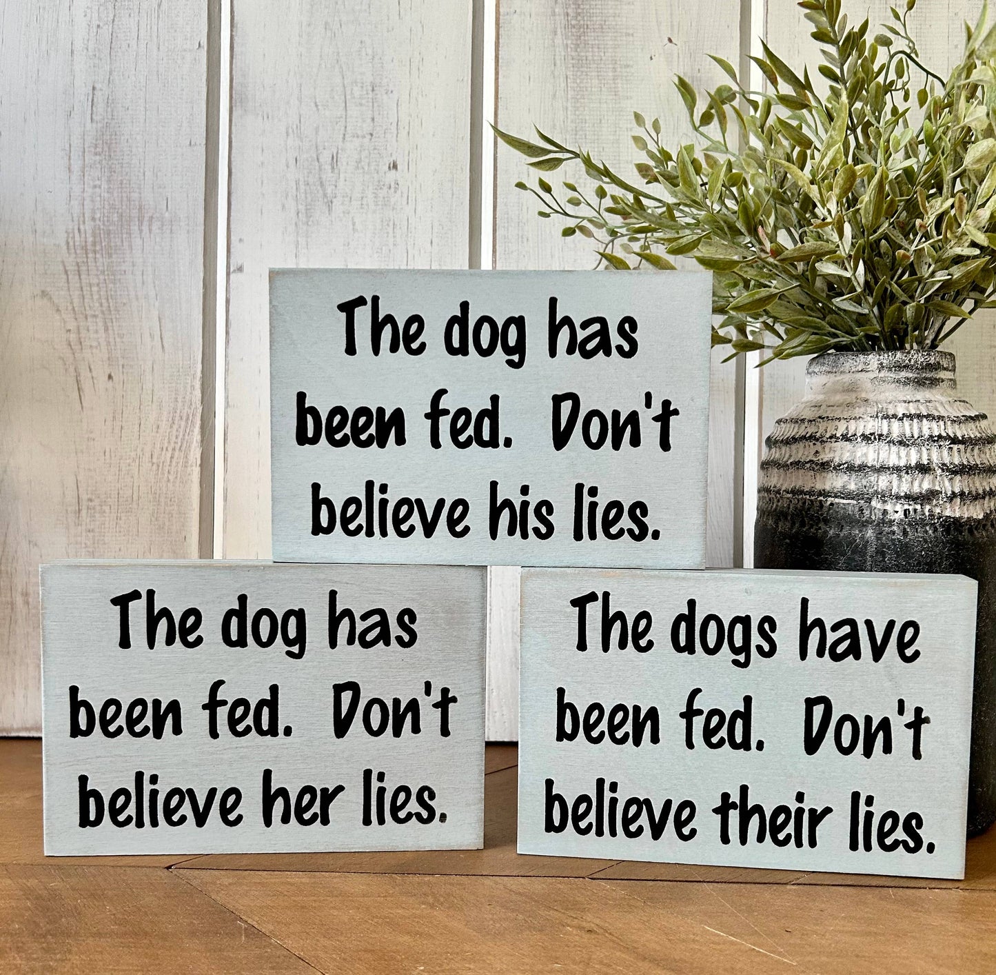 🐶🪵Dog has been fed - Funny Rustic Wood Dog Shelf Sitter Signs