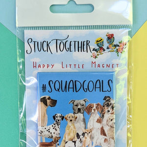 Happy Little Magnet - Squad Goals