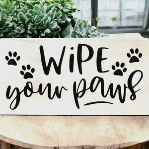 Wipe Your Paws - Rustic Wood Sign