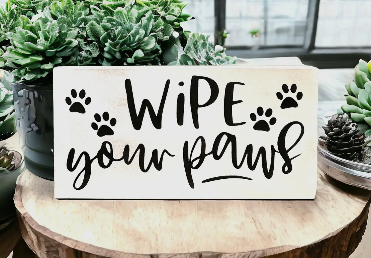 Wipe Your Paws - Rustic Wood Sign