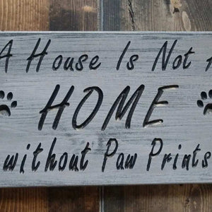 A House Is Not a Home without Paw Prints