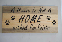 A House Is Not a Home without Paw Prints