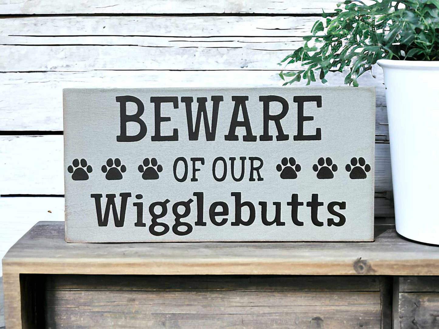 🐕🤎Beware of Our Wigglebutts - Rustic Wood Shelf Sitter