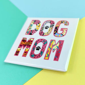 Happy Little Magnet - Dog Mom