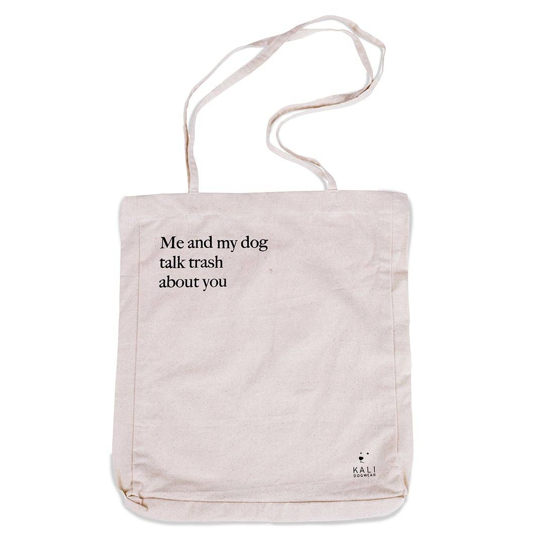 Tote Bag "Me and My Dog Talk Trash"