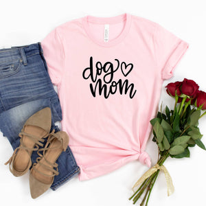 Dog Mom Shirt