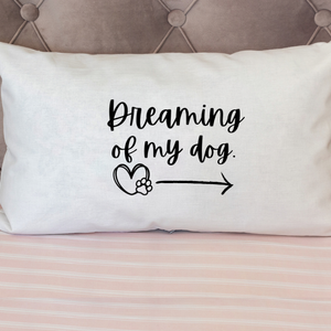Dreaming of My Dog/My Human Pillowcase Set
