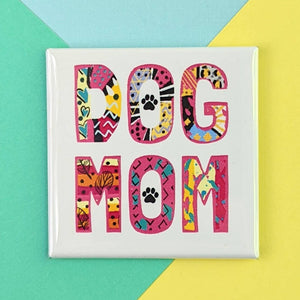 Happy Little Magnet - Dog Mom